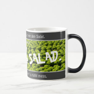 Nu hebben we de salade - de gekke transl. Duits! Magische Mok