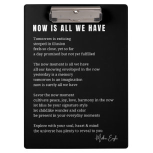 Nu is alles wat we hebben Be Cadeau gedicht poster Klembord