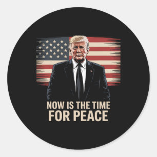 Nu Is De Tijd Voor Vrede - Trump Ronde Sticker