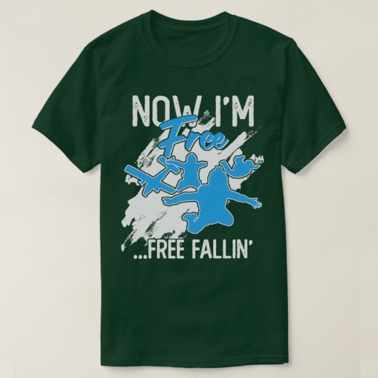 Nu Ix27m Free Fallinx27 T-shirt (Design voorkant)