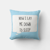 Nu laat ik me neerslapen. kussen (Voorkant)