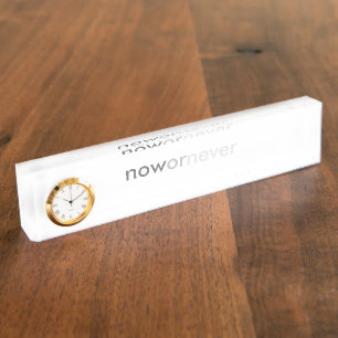 Nu of nooit verdwijnend citaat voor uitstelkrachte naambordje