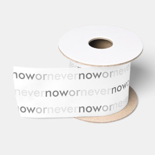 Nu of Nooit Verdwijning Quote voor Uitstellers Lint