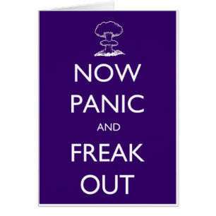 Nu paniek en freak uit