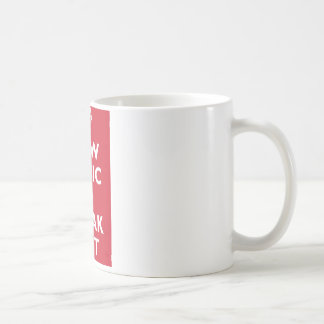 Nu paniek en freak uit koffiemok