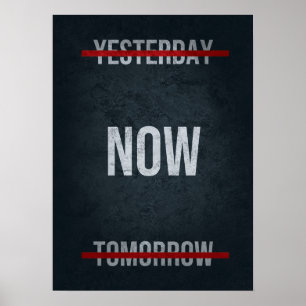 Nu vs Gisteren vs Morgen - Motivatie Poster
