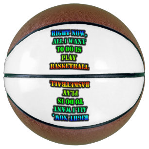 Nu wil ik alleen maar Basketball spelen Basketbal