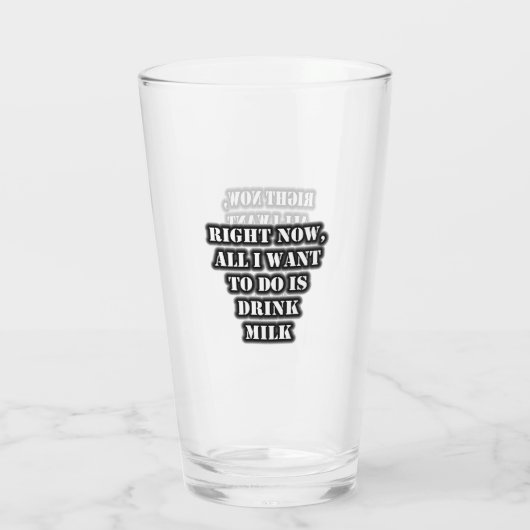 Nu wil ik alleen maar Drink melk. Glas (Achterkant)