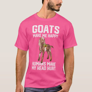 Nubain Goats Make Me Happy Humans Make My Head Hur T-shirt