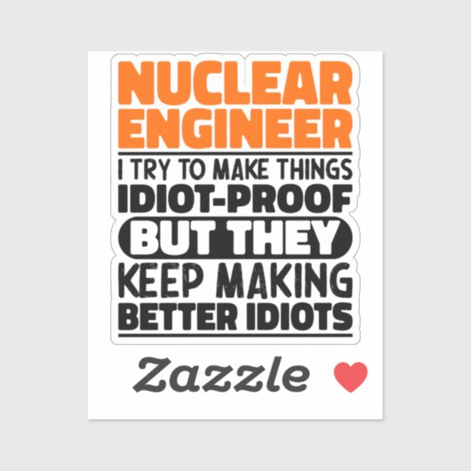 Nucleair ingenieur Ik probeer het Gezegde grappig Sticker (Vel)
