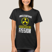 Nuclear Engineer Engineers Student Nuclear Technic T-shirt (Voorkant)