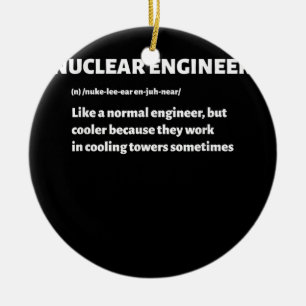 Nuclear Engineer Funny Definition koeltorens Keramisch Ornament