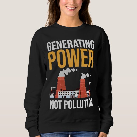 Nuclear Engineer Power Not Pollution Trui (Voorkant)