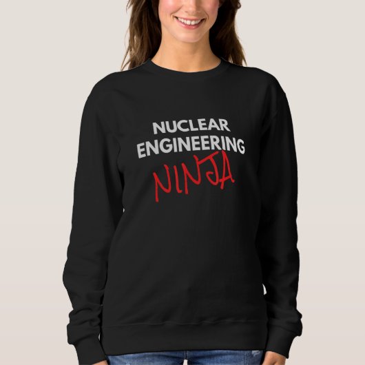 Nuclear Engineering Ninja Fun Nuclear Engineer Trui (Voorkant)