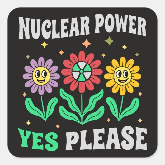 Nuclear power yes please smiling flowers vierkante sticker (Voorkant)