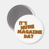 Nudie Magazine Day Magneet (Voorkant / Achterkant)