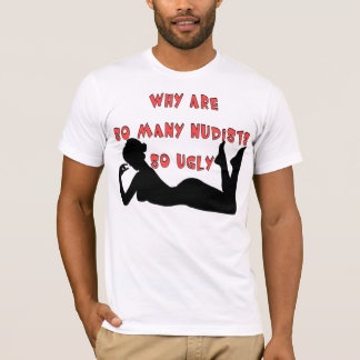 Nudist? T-shirt