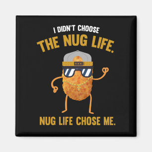 Nug Life Funny Chicken Nuggets Magneet