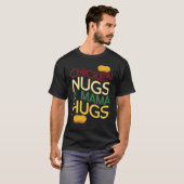 Nuggets And Hugs T-shirt (Voorkant volledig)