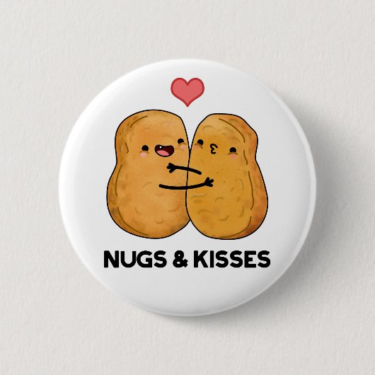 Nugs en Kisses Funny Chicken Nugget Pun Ronde Button 5,7 Cm (Voorkant)