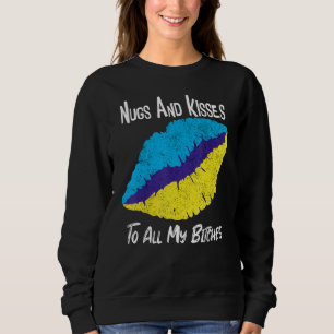 Nugs en Kisses op al mijn B-jeuken Trui