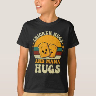 Nugs en mama knuffels peuter voor kip nugget liefd t-shirt