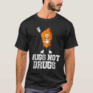 Nugs Niet Drugs Grappige Kip Nugget Liefhebber T-shirt