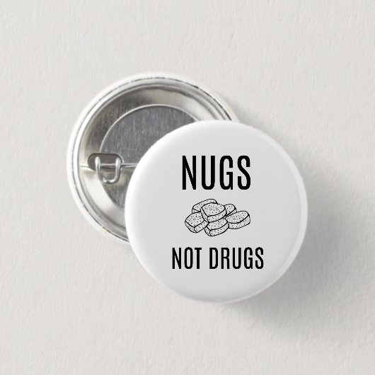 NUGS NOT DRUGS BUTTON (Voorkant /achterkant)