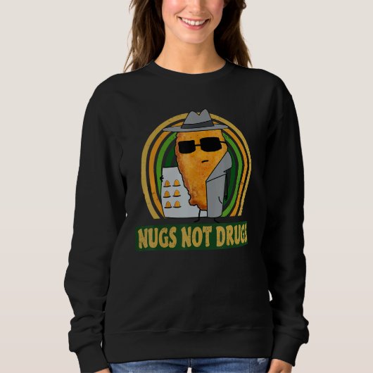 Nugs Not Drugs Funny Chicken Nugget Vintage Trui (Voorkant)