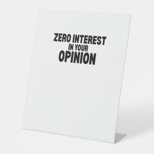 Nul Interesse In Uw Mening Minimalist Reclamebord Met Voetstuk
