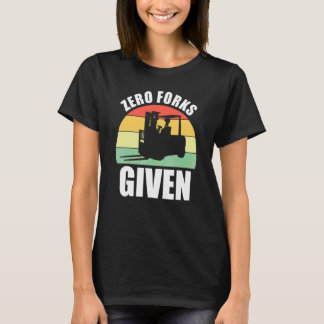 Nul Vorken Gegeven Vorkheftruck Hijskraan T-shirt