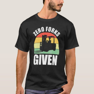 Nul Vorken Gegeven Vorkheftruck Hijskraan T-shirt