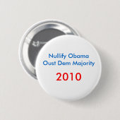 Nullify Obamaoust Dem Majority , 2010 Ronde Button 5,7 Cm (Voorkant /achterkant)