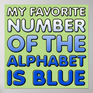 Numéro Bleu De L'Alphabet Drôle Poster Signe