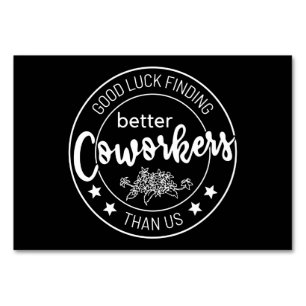 Numéro De Table bonne chance trouver de meilleurs collègues que no