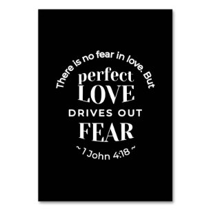 Numéro De Table BW 'Perfect Love chasse la peur' - 1 John 4:18
