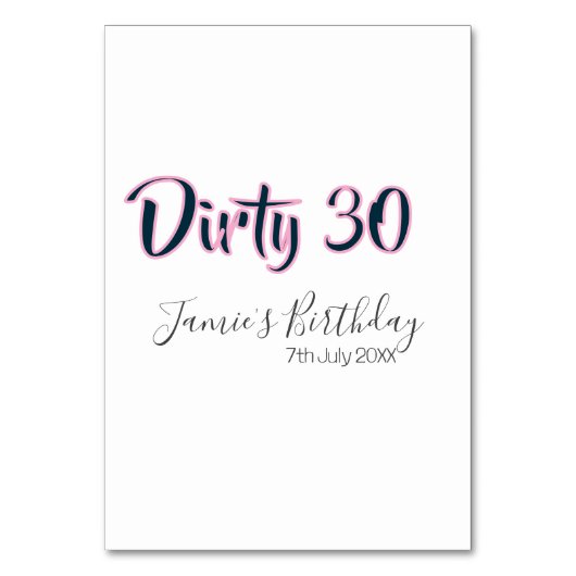 Numéro De Table Dirty 30 happy birthday name date pink gray callig (Par défaut)
