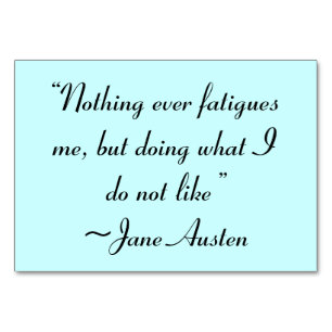 Numéro De Table Faire Ce Que Je N'Aime Pas Citation De Jane Austen