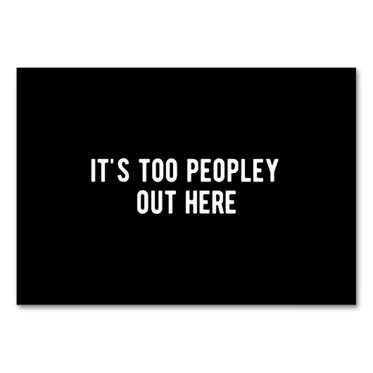 Numéro De Table it's too peopley out here (Devant)