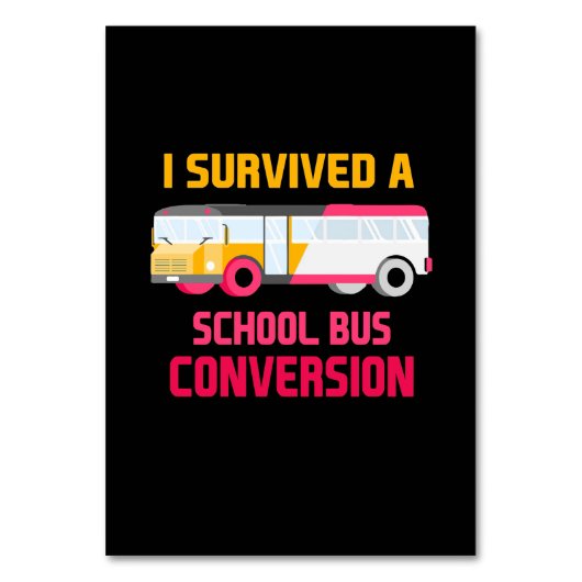 Numéro De Table J'Ai Survécu À Une Conversion De Bus Scolaire (Par défaut)
