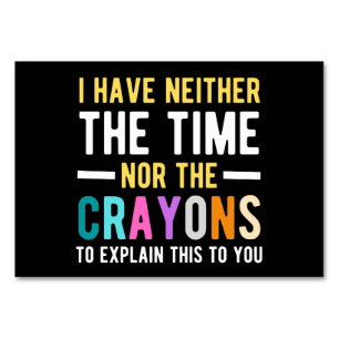 Numéro De Table je n'ai ni le temps ni les crayons pour expliquer