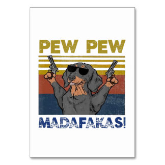 Numéro De Table Pew Pew Madafakas Dachshund