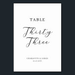 Numéro De Table Tableau De Script Minimaliste Trente-Trois Numéro<br><div class="desc">Cet élégant tableau de calligraphie noire trente-trois numéro de table est parfait pour les mariages et autres événements. Le design neutre présente une carte minimaliste décorée de typographie romantique et fantaisiste. La carte s'imprime à l'avant et à l'arrière (double face). Les autres numéros de tableau de la collection sont vendus...</div>