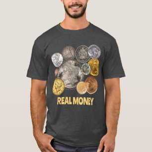 Numismatiek: Goud en zilver zijn echt geld T-shirt