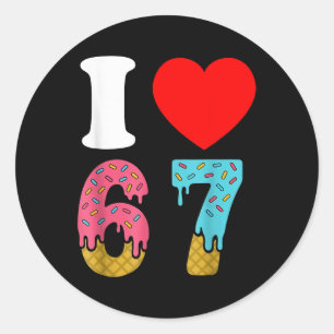 Nummer 67 Ik hou van Zes Zeven Clic 6 7 67 Meme Ko Ronde Sticker