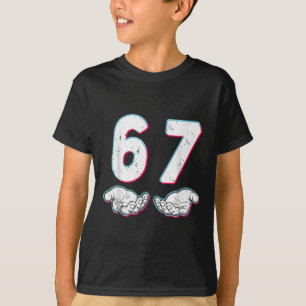 Nummer 67 Overeenkomen Six Seven 6 7 Meme 6-7 Hall T-shirt