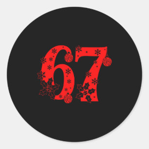 Nummer 6 7 Grappige Meme Zin 67 Zes Zeven Kerstmis Ronde Sticker
