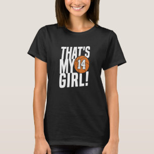 Nummer veertien dat is mijn meisje 14 Basketbal M T-shirt