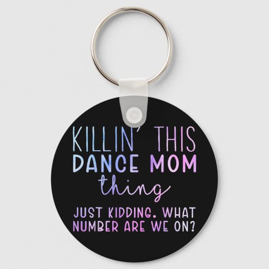 Nummer zijn we op Fun Dance Mam Dancing Moederdag Sleutelhanger (Voorkant)