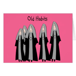 Nuns "Old Habits" Hilarious Nun Gifts